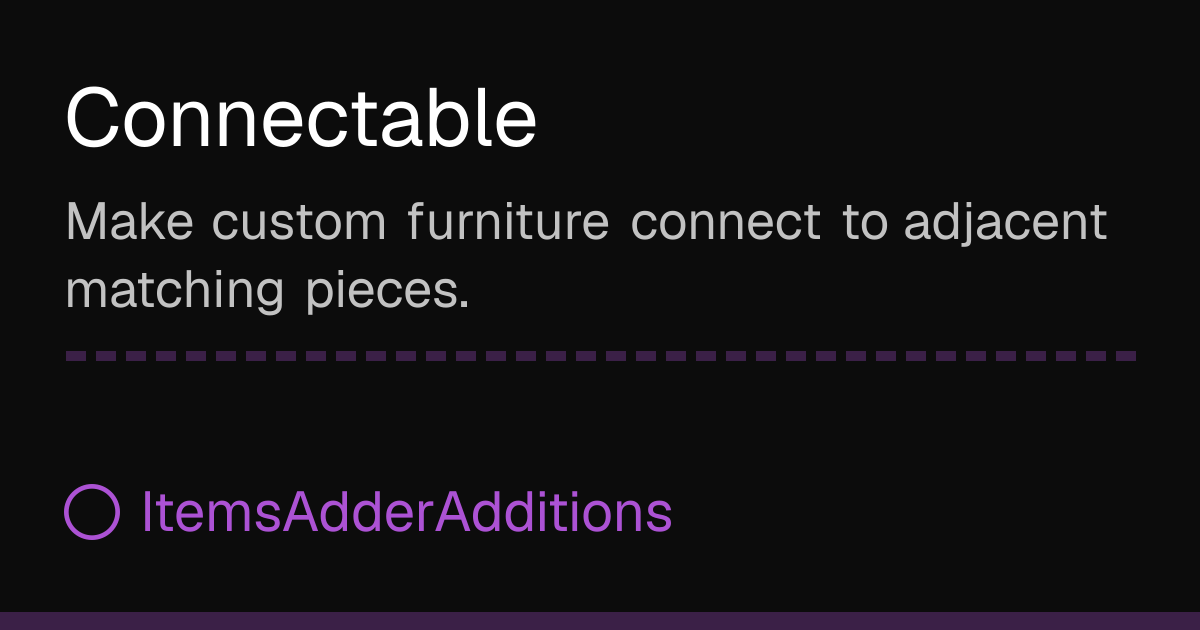 Connectable | ItemsAdderAdditions